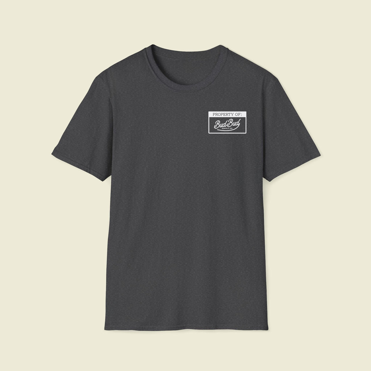 Property of BudBud Supply Co T-Shirt - BudBud Supply Co.